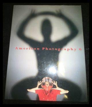 Stock image for American Photography 6 for sale by Better World Books