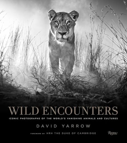 9780847858323: Wild Encounters: Iconic Photographs of the World's Vanishing Animals and Cultures