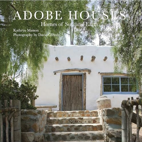 Stock image for Adobe Houses: Homes of Sun and Earth for sale by GF Books, Inc.