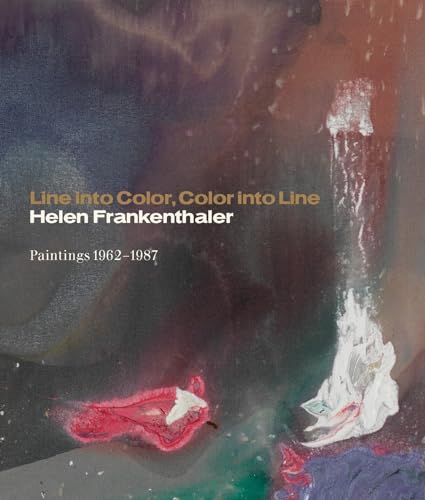 Beispielbild fr Line into Color, Color into Line: Helen Frankenthaler, Paintings 1962-1987 zum Verkauf von Books From California