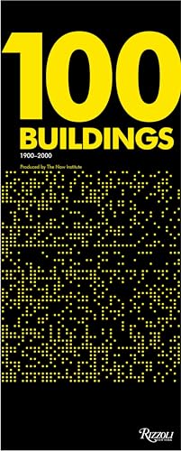 Beispielbild fr 100 Buildings: 1900-2000 ? Produced by The Now Institute zum Verkauf von Bellwetherbooks