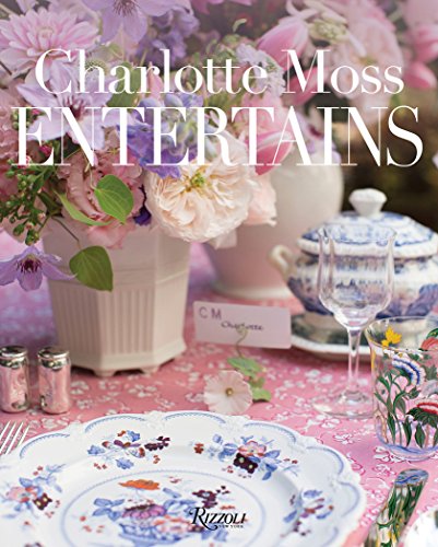 Stock image for Charlotte Moss Entertains for sale by KuleliBooks