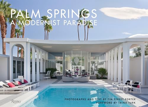 Beispielbild fr Palm Springs: A Modernist Paradise zum Verkauf von medimops