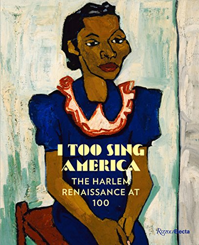Beispielbild fr I Too Sing America: The Harlem Renaissance at 100 zum Verkauf von BooksRun