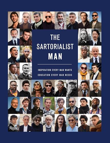 Imagen de archivo de The Sartorialist: MAN: Inspiration Every Man Wants, Education Every Man Needs a la venta por Front Cover Books