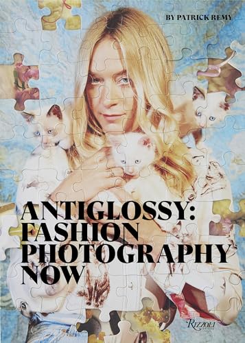 Beispielbild fr Anti Glossy: Fashion Photography Now zum Verkauf von Bellwetherbooks