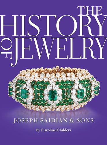 Imagen de archivo de The History of Jewelry: Joseph Saidian & Sons a la venta por Bellwetherbooks