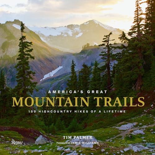 Stock image for America's Great Mountain Trails: 100 Highcountry Hikes of a Lifetime for sale by Revaluation Books