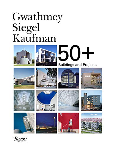 9780847865475: Gwathmey Siegel Kaufman 50+: Buildings and Projects
