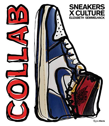 Stock image for Sneakers x Culture: Collab for sale by Village Works