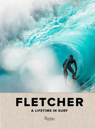 9780847866410: Fletcher: A Lifetime in Surf