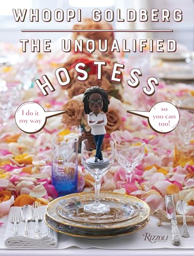 9780847866984: The Unqualified Hostess: I do it my way so you can too!