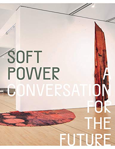 9780847867110: Soft Power: A Conversation for the Future
