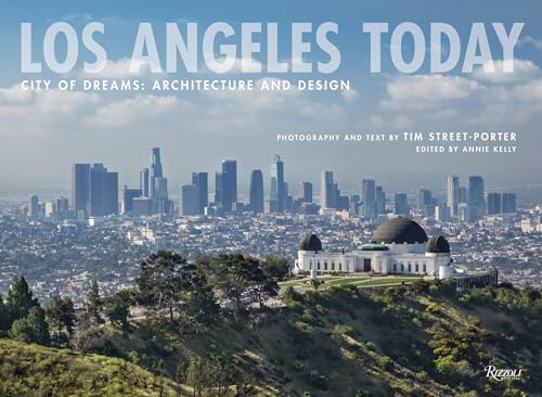Imagen de archivo de Los Angeles Today: City of Dreams: Architecture and Design a la venta por Revaluation Books