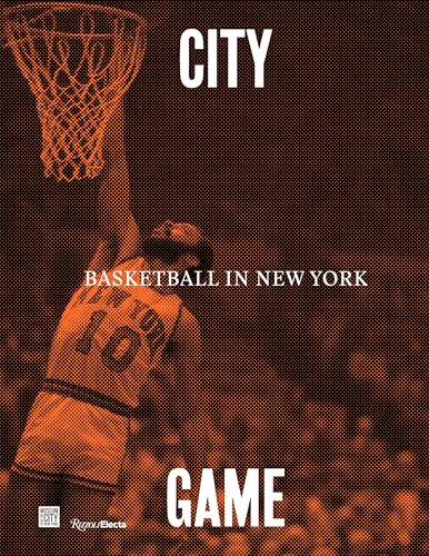Imagen de archivo de City/Game: Basketball in New York a la venta por Housing Works Online Bookstore