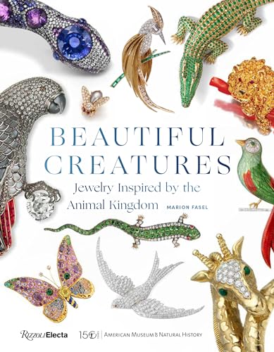 Stock image for Beautiful Creatures: Jewelry Inspired by the Animal Kingdom for sale by HPB-Ruby