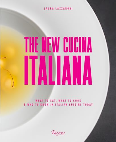 Beispielbild fr The New Cucina Italiana : What to Eat, What to Cook, and Who to Know in Italian Cuisine Today zum Verkauf von Better World Books