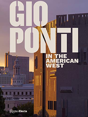 9780847868964: Gio Ponti in the American West
