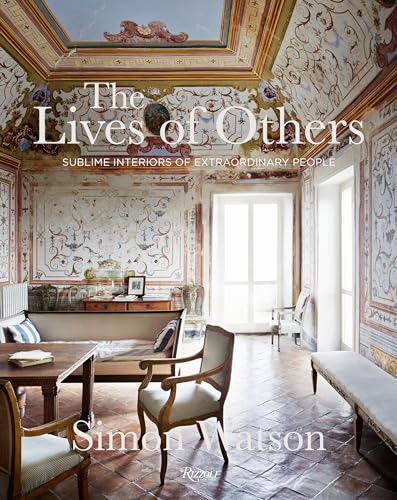 Stock image for The Lives of Others: Sublime Interiors of Extraordinary People for sale by Revaluation Books