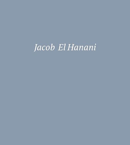 Stock image for Jacob El Hanani: Recent Works on Canvas for sale by ThriftBooks-Atlanta