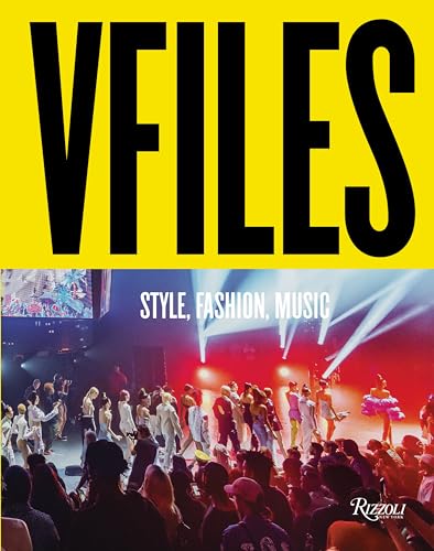 Imagen de archivo de VFILES: Style, Fashion, Music. a la venta por Bellwetherbooks