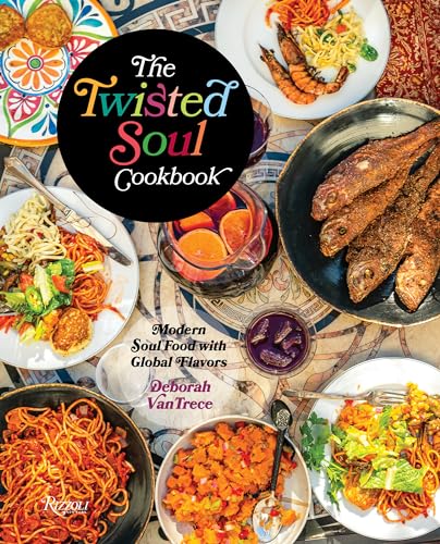 9780847869695: The Twisted Soul Cookbook: Modern Soul Food with Global Flavors