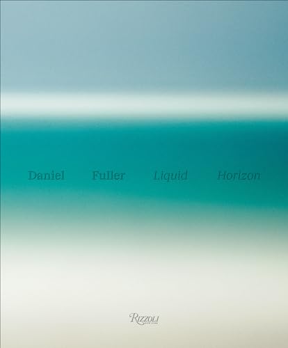 9780847869961: Liquid Horizon: Meditations on the Surf and Sea