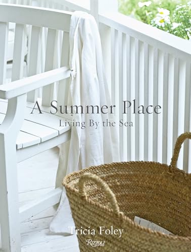 Stock image for A Summer Place: Living by the Sea for sale by Bellwetherbooks