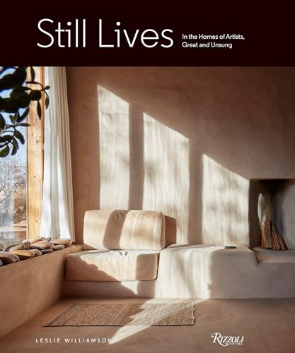 9780847870646: Still Lives: In the Homes of Artists, Great and Unsung