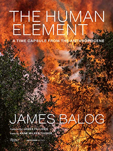 9780847870882: The Human Element: A Time Capsule from the Anthropocene