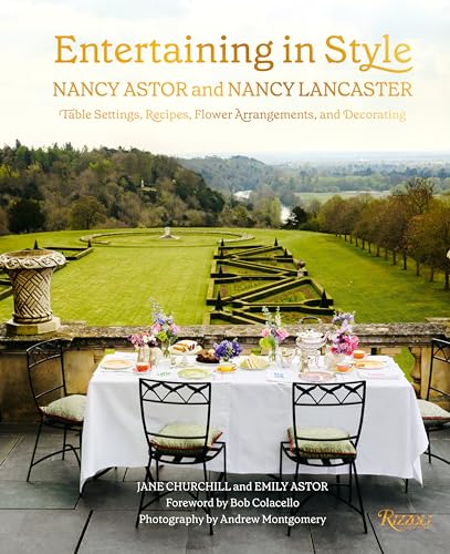 Stock image for Entertaining in Style: Nancy Astor and Nancy Lancaster: Table Settings, Recipes, Flower Arrangements, and Decorating for sale by Revaluation Books