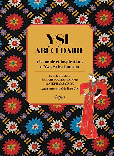 Stock image for YSL ABCDAIRE: VIE, MODE ET INSPIRATIONS D'YVES SAINT LAURENT for sale by Gallix