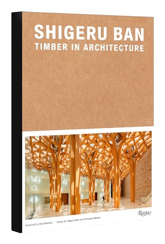 Stock image for Shigeru Ban: Timber in Architecture for sale by Hennessey + Ingalls