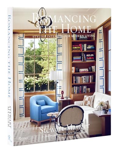 9780847872558: Romancing the Home: Stylish Interiors for a Modern Lifestyle