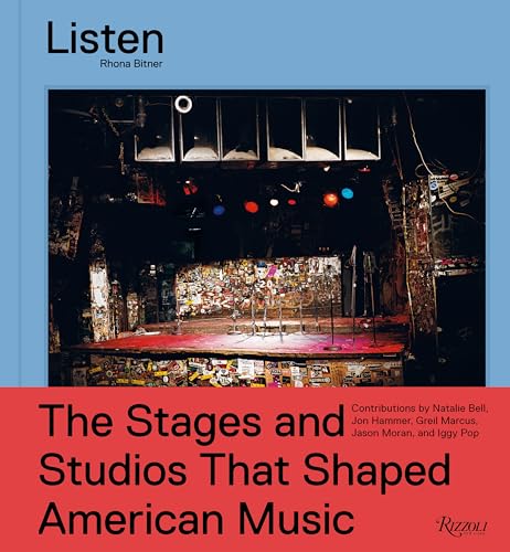 Stock image for Listen: The Stages and Studios That Shaped American Music for sale by Hennessey + Ingalls