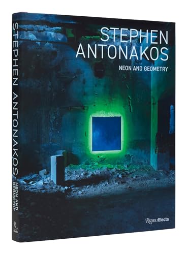 Stock image for Stephen Antonakos: Neon and Geometry for sale by Housing Works Online Bookstore