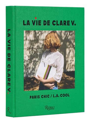 9780847873197: La Vie de Clare V.: Paris Chic/L.A. Cool
