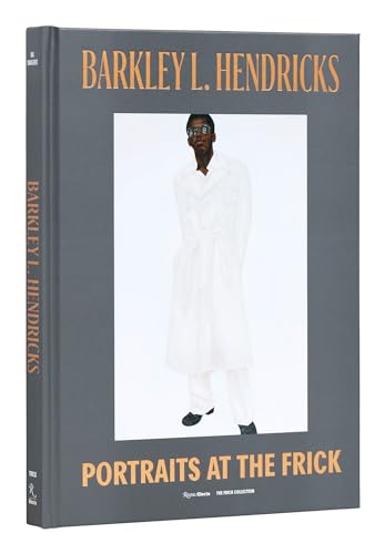 Stock image for Barkley L. Hendricks: Portraits at The Frick for sale by Outer Print