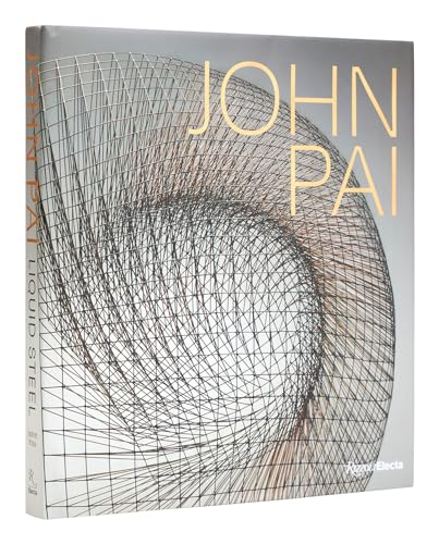 9780847873777: John Pai: Liquid Steel