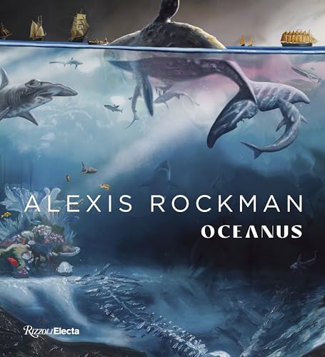 Beispielbild fr Alexis Rockman - Oceanus zum Verkauf von Blackwell's