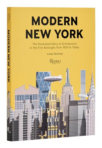 Stock image for Modern New York: The Illustrated Story of Architecture in the Five Boroughs from 1920 to Present for sale by HPB-Ruby