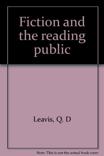 Fiction and the reading public (9780848215392) by Leavis, Q. D