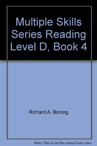 Multiple Skills Series Reading Level D, Book 4 (9780848401771) by Richard A. Boning