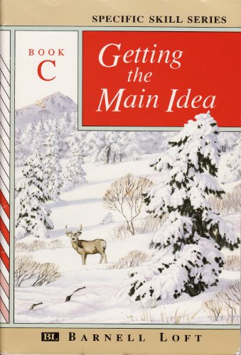 Getting the Main Idea, Book C (Specific Skills Series) (9780848417543) by Richard A. Boning
