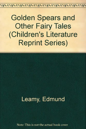 Stock image for Golden Spears and Other Fairy Tales for sale by Better World Books: West