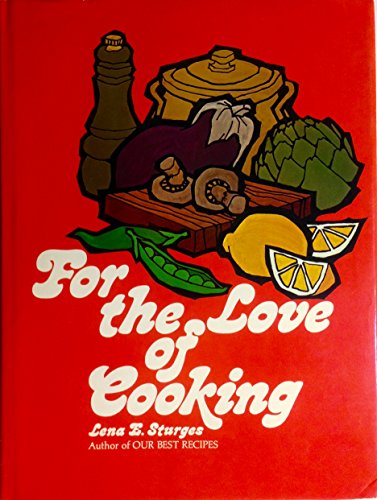 Stock image for For the Love of Cooking for sale by ThriftBooks-Atlanta