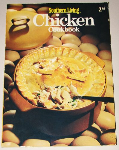 Stock image for CHICKEN COOKBOOK (Southern Living) for sale by Front Range Books, LLC