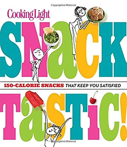 Beispielbild fr Cooking Light Snacktastic!: 150-Calorie Snacks That Keep You Satisfied zum Verkauf von SecondSale