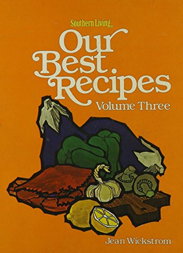 Stock image for Southern Living: Our Best Recipes, Vol. 3 for sale by Orion Tech