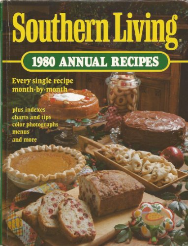 9780848705169: Southern Living Annual Recipes by Ed, Southern Living (1980) Hardcover
